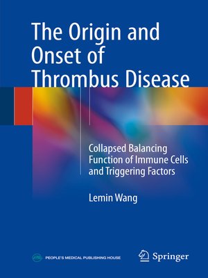 cover image of The Origin and Onset of Thrombus Disease